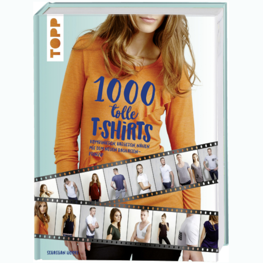 1000 tolle T-Shirts nähen: Variieren, Kombinieren, Nähen mit dem Baukastensystem BU23