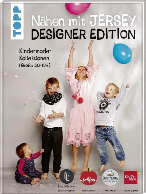 Nähen mit Jersey: Designer Edition Kindermode Größe 50-134 BU15